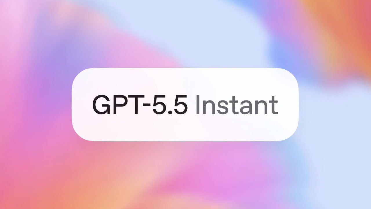 В ChatGPT появилась модель GPT-5.5 Instant — меньше галлюцинаций и лучшие результаты в тестах